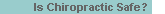 Is Chiropractic Safe?