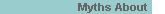 Myths About